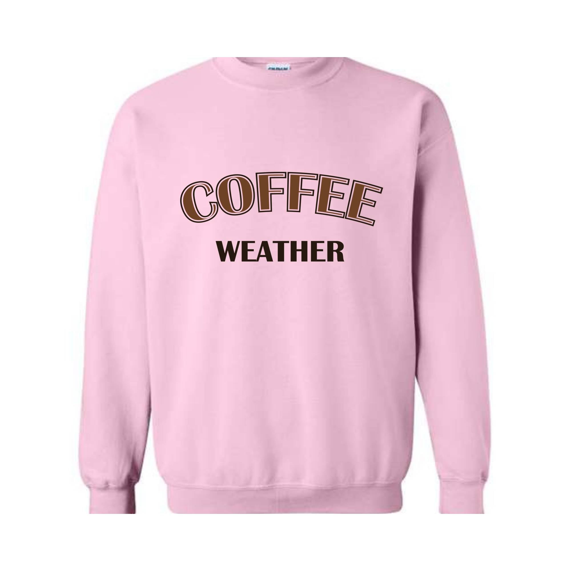 Coffee Weather Hoodie, Coffee Sweatshirt, Winter Coffee Hoodie, Coffee Lover Gift, Coffee Apparel, Coffee Sweater, Coffee Lovers Sweatshirt