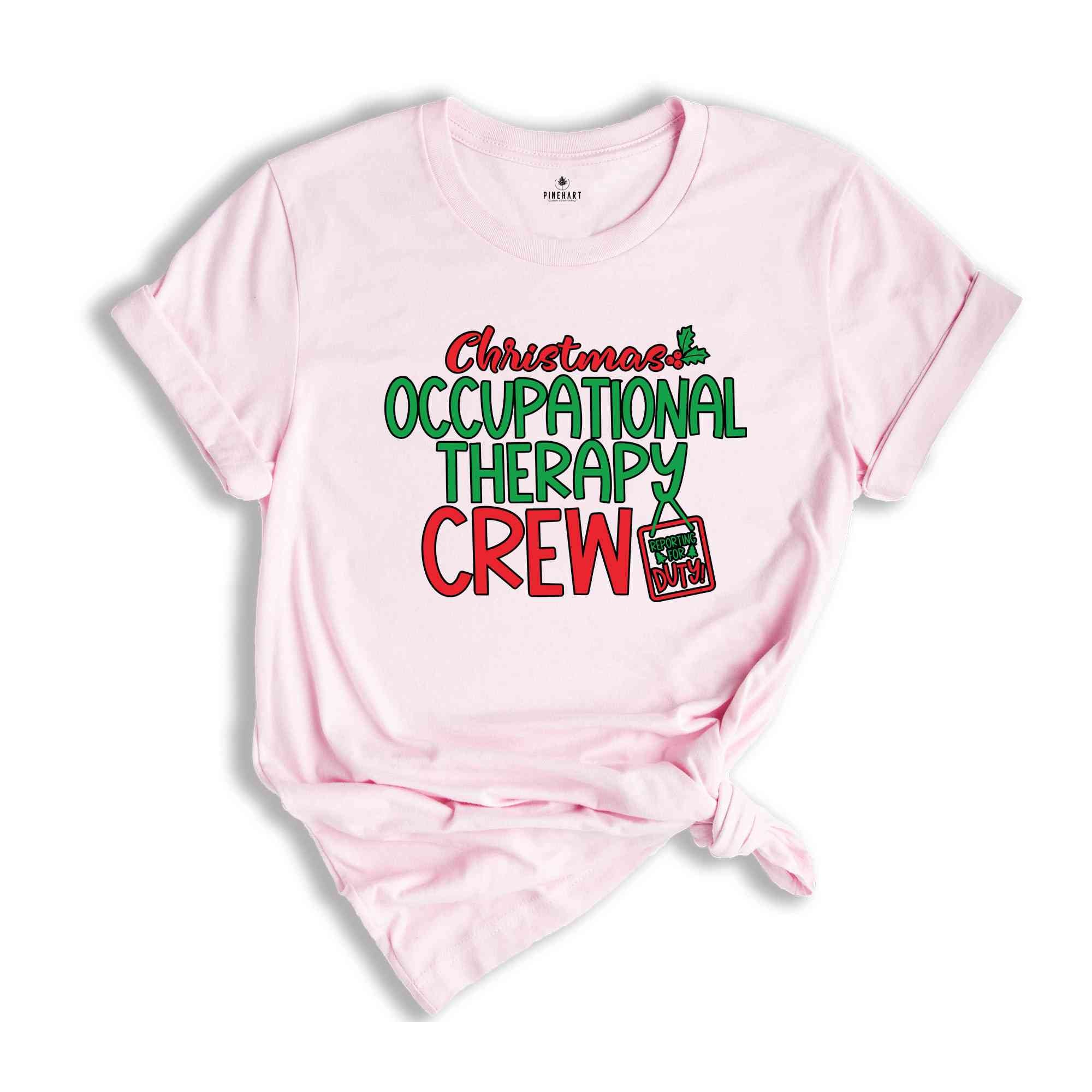 Occupational Therapist Shirt, OT Christmas, Therapist Gift, OT Crew Shirt, Occupational Therapy Crew, OT Assistant Shirt