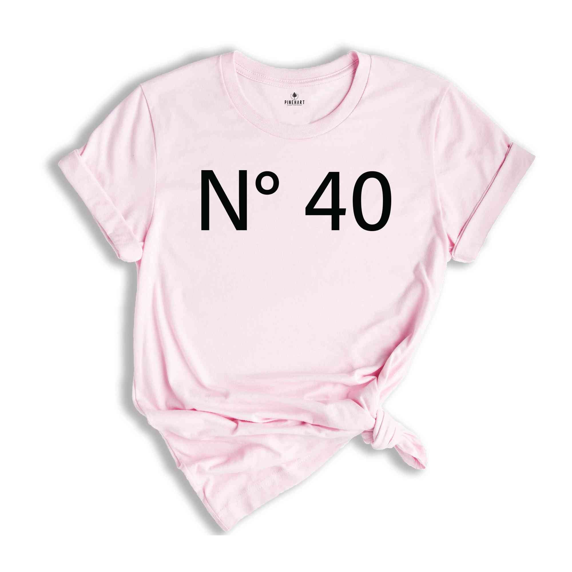 N 40 Birthday T-Shirt, Custom Birthday Shirt, 40th Birthday Gifts, Custom Birthday Tee, Personalized Birthday Party Shirt