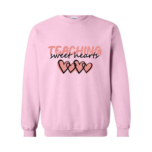 Teaching Sweethearts Valentines Sweatshirt, Teacher Life Sweatshirt, Valentines Day Sweatshirt, Valentines Day Gifts