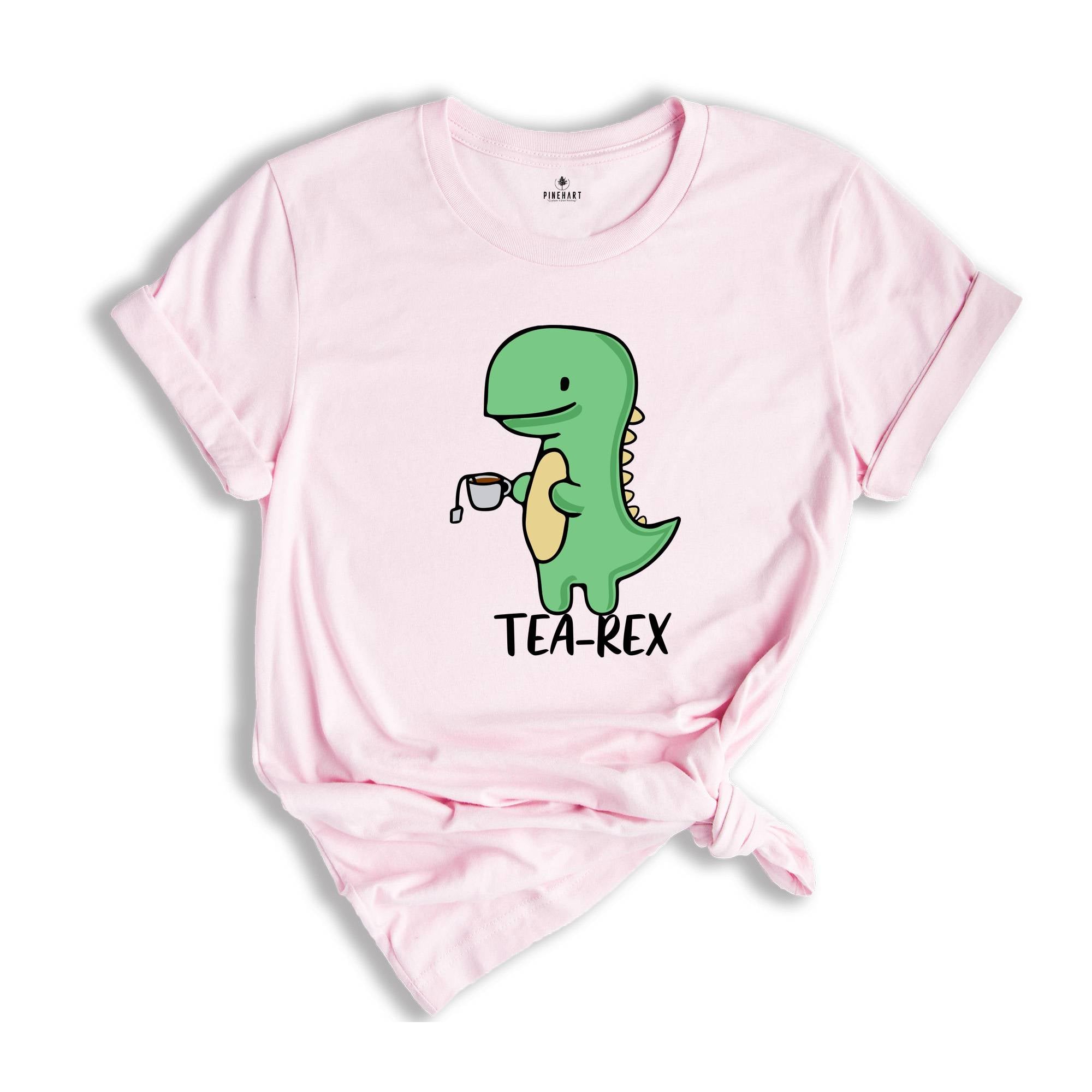 Tea-Rex Dinosaur Shirt, Funny Dinosaur Shirt, Tea Lover Gift, Cute Dinosaur Shirt, Tea Party Shirt, Funny Birthday Dinosaur Shirt