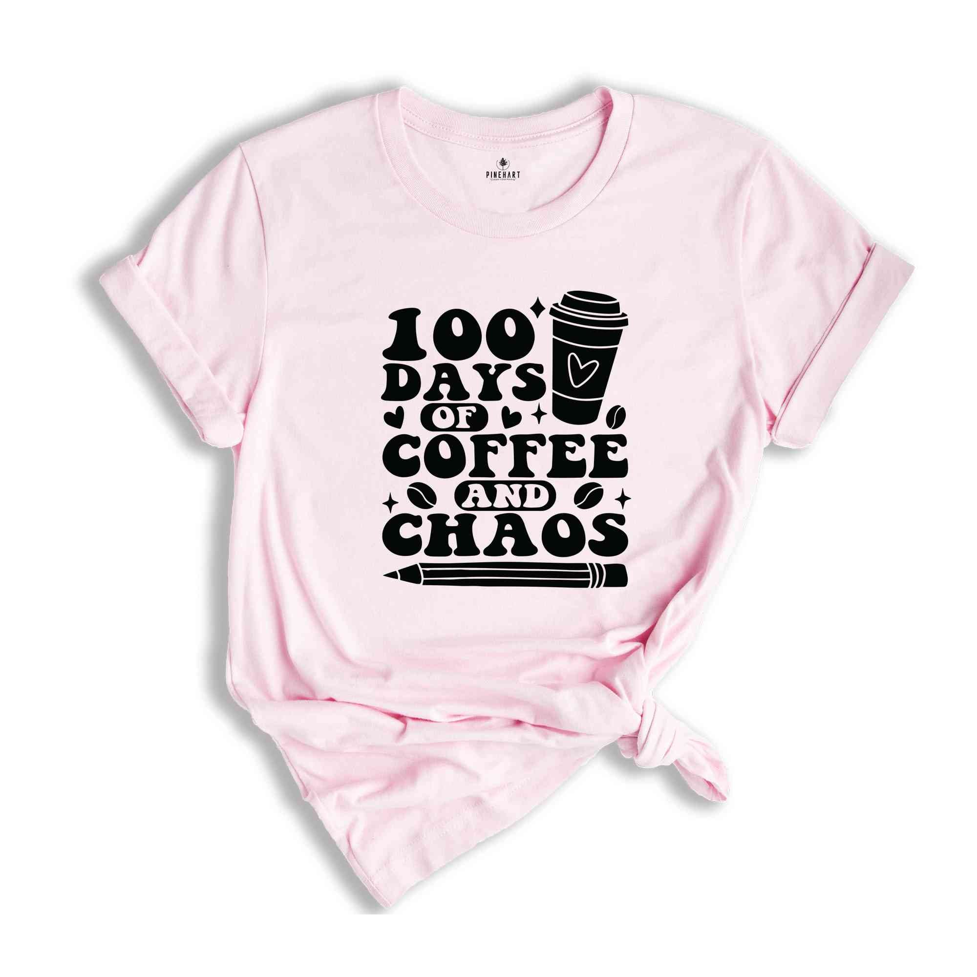 100 Days of Coffee And Chaos T-Shirt, Funny Teacher Shirt , 100th Day Of School Teacher Shirt, Back to School Shirt