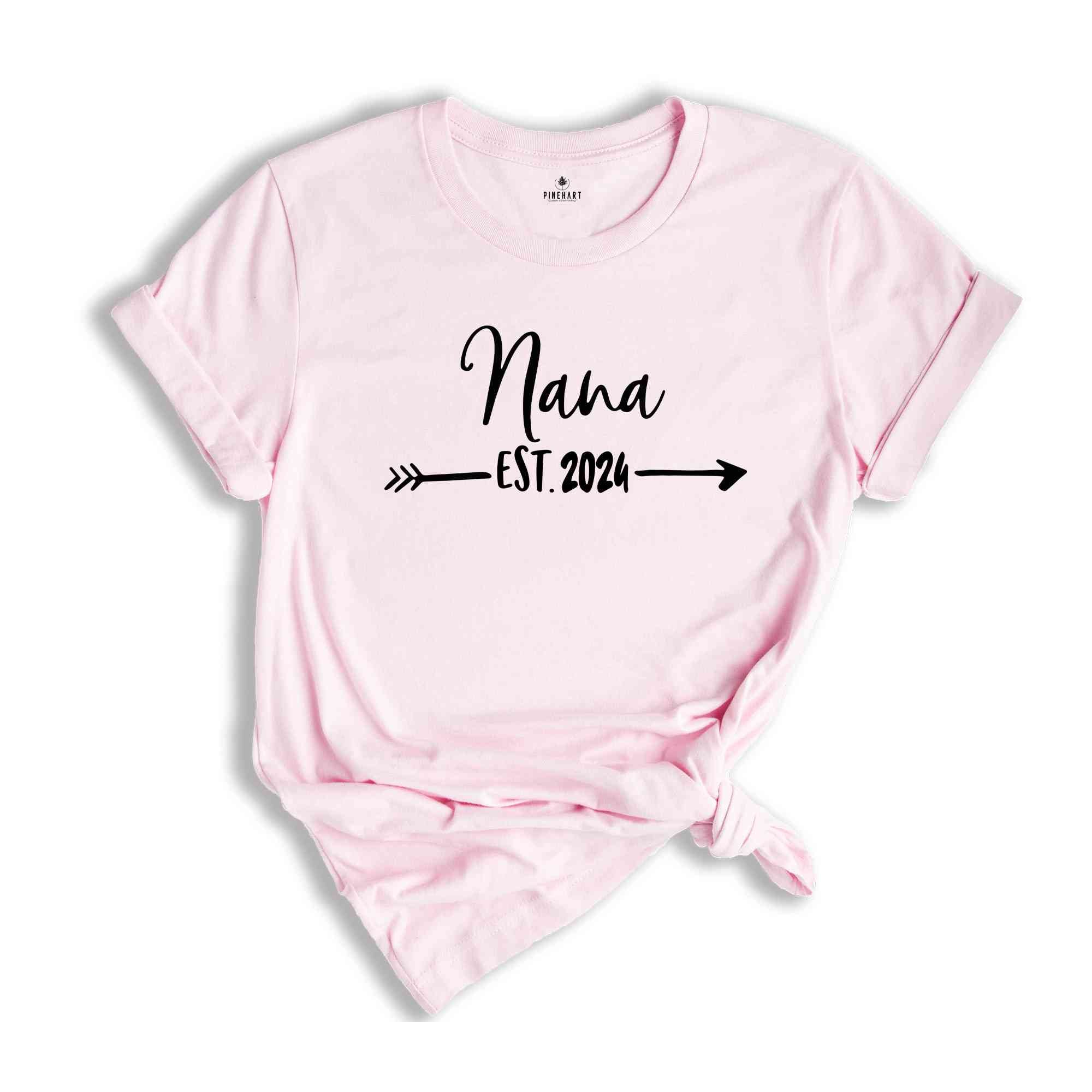 Nana Est 2024 Shirt, Grandparents Shirt, Grandparents T shirt, Grandma Shirt, Gift For Grandma, Baby Announcement, New Grandma, Nana Shirt