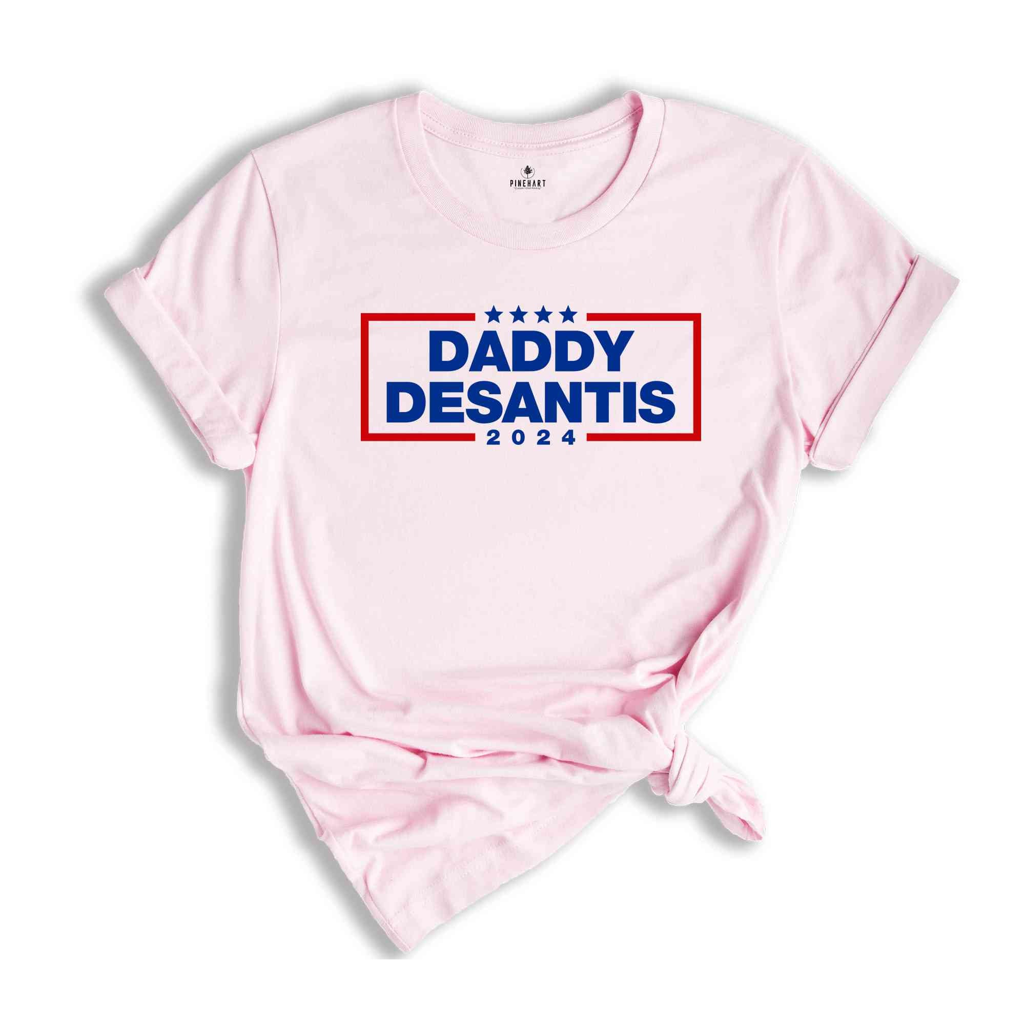 Ron Desantis Shirt, Daddy Desantis 2024 Shirt, Florida Governor Desantis for President Shirt, Republican Shirt, Let's Go Brandon FJB