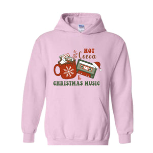 Hot Cocoa and Christmas Music Hoodie, Christmas Party Sweater, Christmas Family, Hot Cocoa Drinks Hoodie