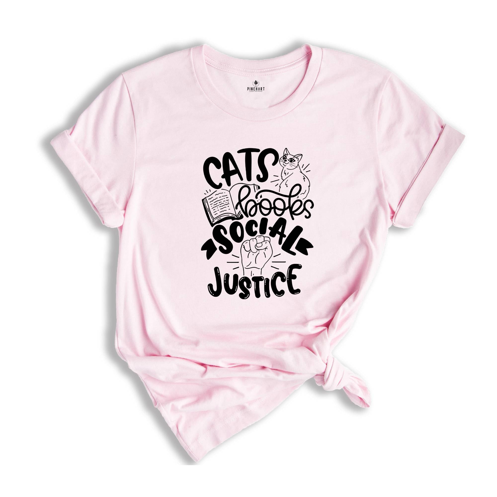 Cats Books Social Justice Shirt, Book Lover Shirt, Gift for Librarian, Cat Lover Shirt, Book Nerd Shirt, Social Justice Shirt