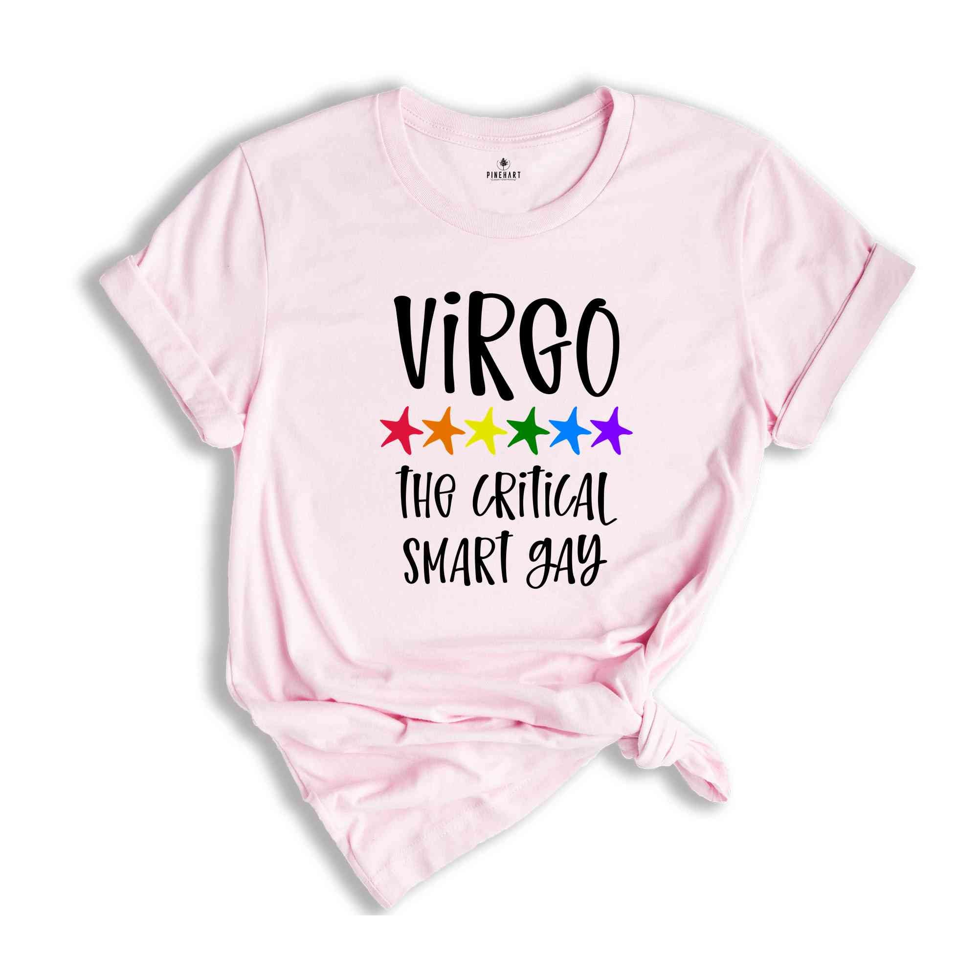 Virgo The Critical Smart Gay Zodiac Shirt, LGBT Pride Shirt, Virgo Shirt, Gift For Gay Shirt, Gay Pride Shirt, Gay Zodiac Shirt