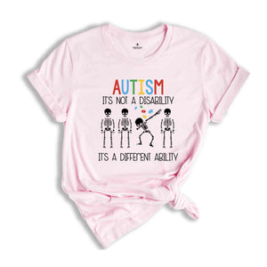 Autism It's Not A Disability Shirt, Funny Austism Shirt, Autism Month Shirt, Autism Support Shirt, Neurodiversity Shirt, Autism Aware Shirt