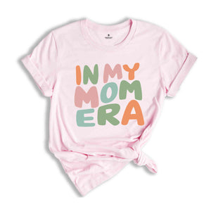 In My Mom Era Shirt, Retro Mom Clothes, Mom's Birthday T-Shirt, New Mom & Pregnancy Shirt, Cute New Mom Shirt