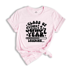 Class Of 2024 Senior Year Loading Shirt, Senior 2024 T-Shirt, Graduate Shirt, Graduation Party T-Shirt, Graduation Gifts