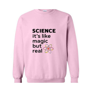 Science Like Magic Sweatshirt, Funny Science Sweater, Scientist Gift, Teacher Sweater