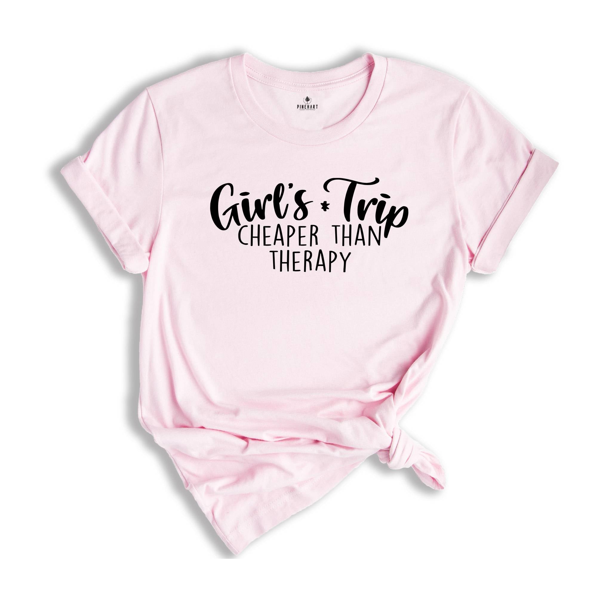 Girl's Trip Cheaper Than Therapy T-shirt, Girls Trip 2024 Gift, Girls Vacation Tee, Best Trip Matching T-shirt