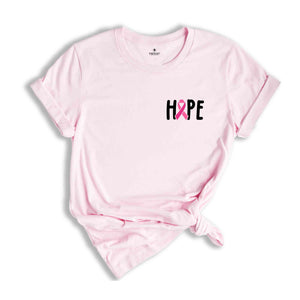 Hope Shirt, Cancer Awareness Shirt, Trendy Cancer Shirt, Cancer Fighter Shirt, Motivational Shirt, Cancer Shirt