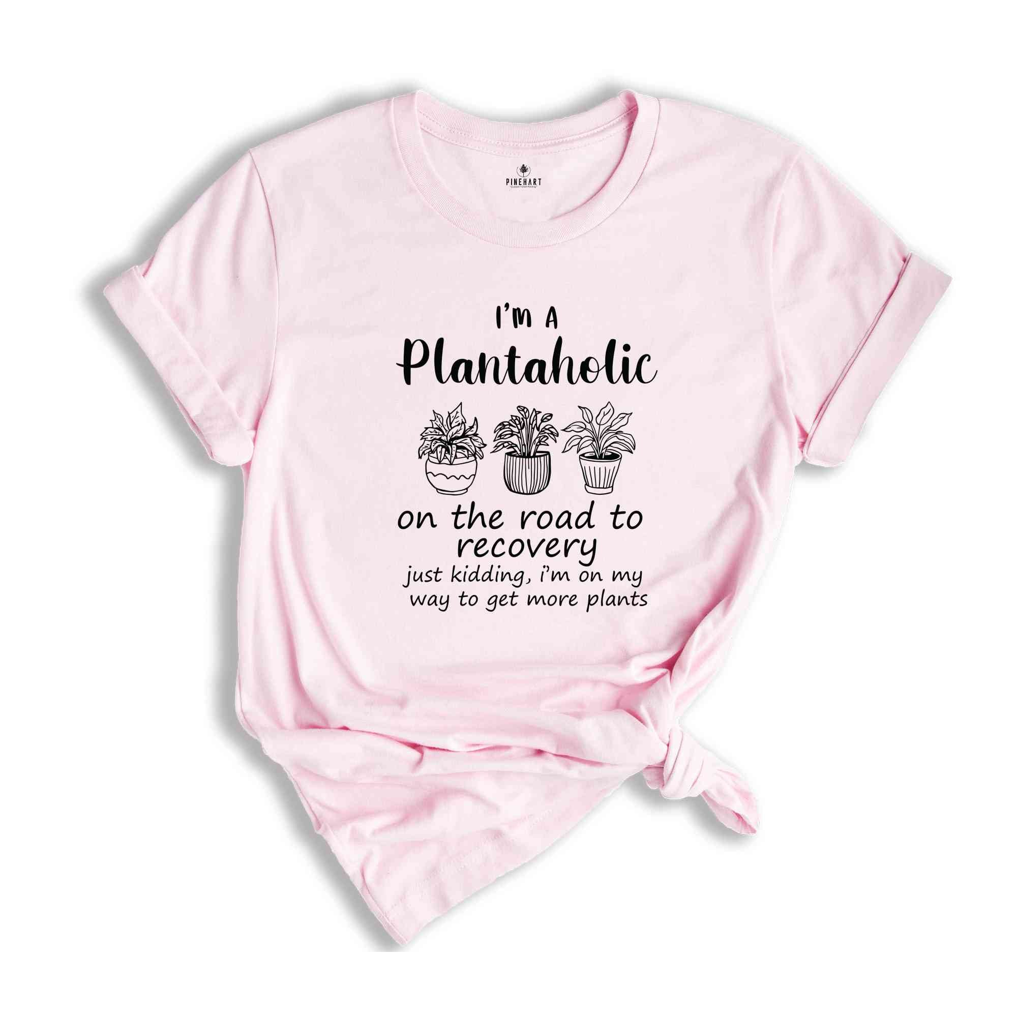 Plantaholic T-Shirt, Gardening T-Shirt, Plant Lover Shirt, Gardener Shirt, Botanical Shirt, Gift For Gardeners