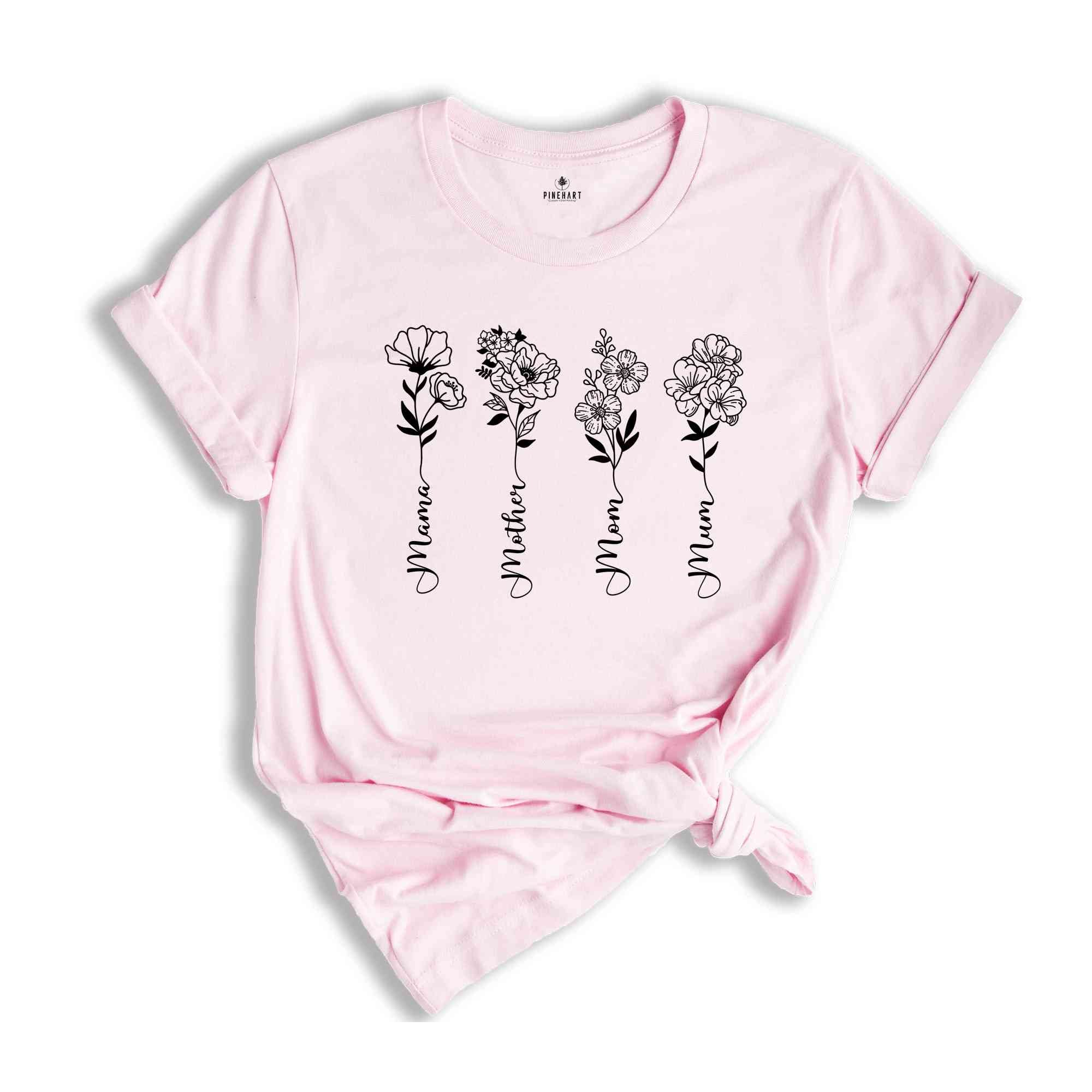 Floral Mother's Day Shirt, Mother's Day Gift, Cute Mom TShirt, New Mom Gift, Mama TShirt, Mom Flower Shirt, Mother's Day Shirt, Mom Shirt