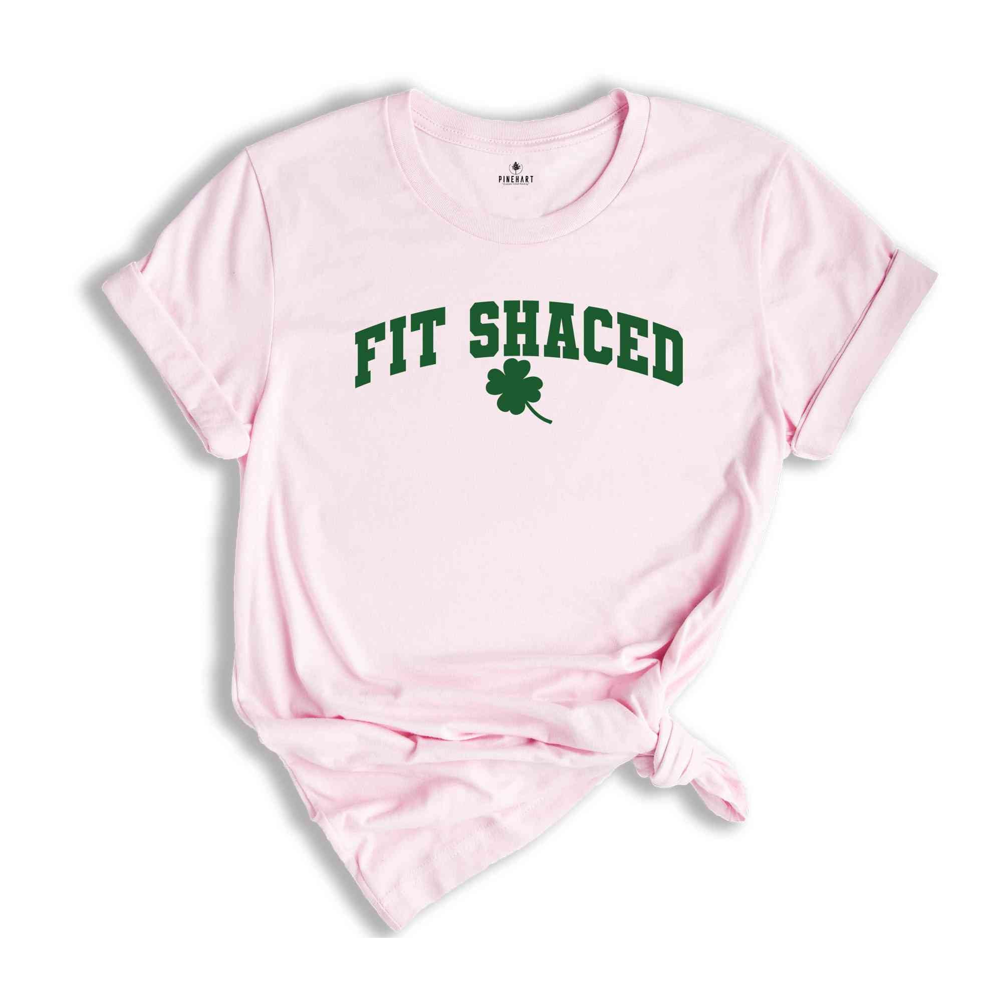 Fit Shaced Shirt, Saint Patricks Shirt, Funny St Patrick Shirt, Funny Drinking Shirt, Irish Shirt, St Patrick's Day, Shamrock Shirt