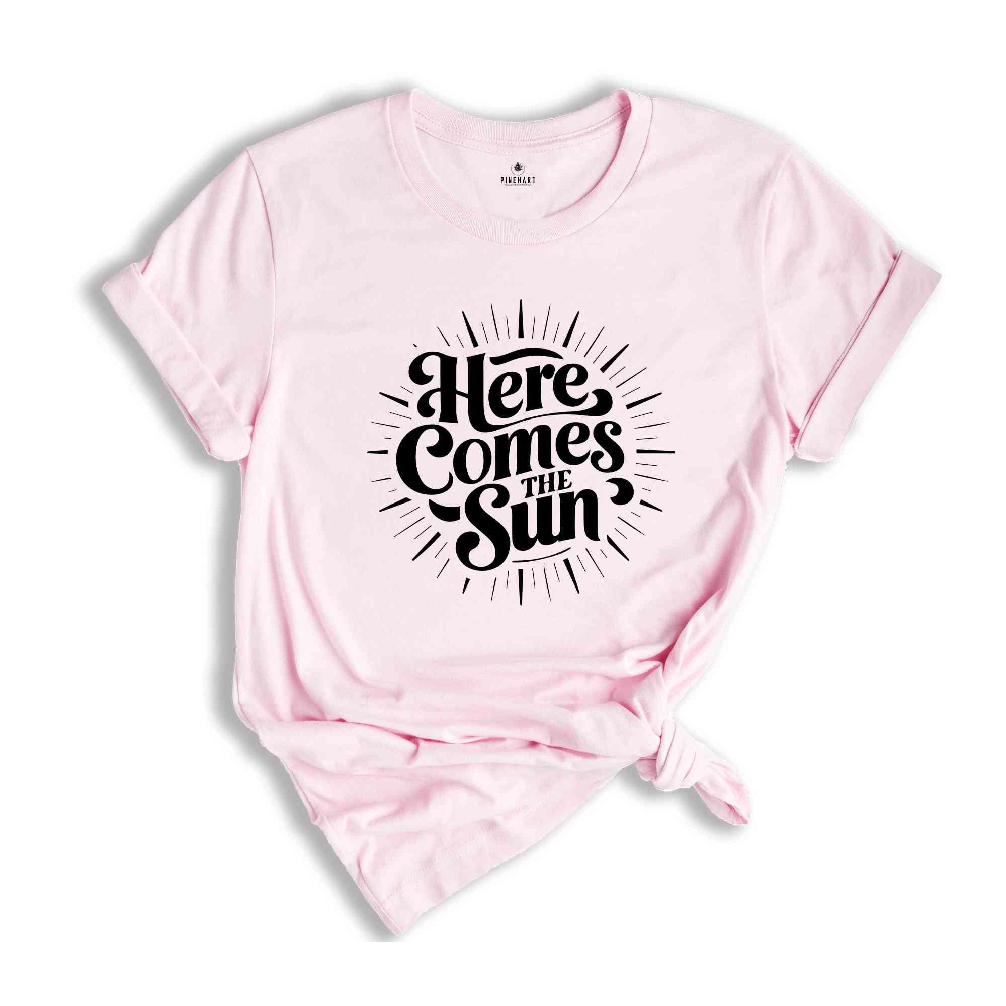 Here Comes The Sun Shirt, Retro Summer Shirt, Beach Shirt, Retro Beach Shirt, Summer Vacation shirt, Retro Vacation Tee