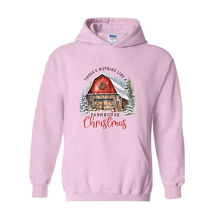 There's Nothing Like A Farmhouse Christmas Sweatshirt, Christmas Sweatshirts, Christmas Gifts, Christmas Farmer Sweatshirt