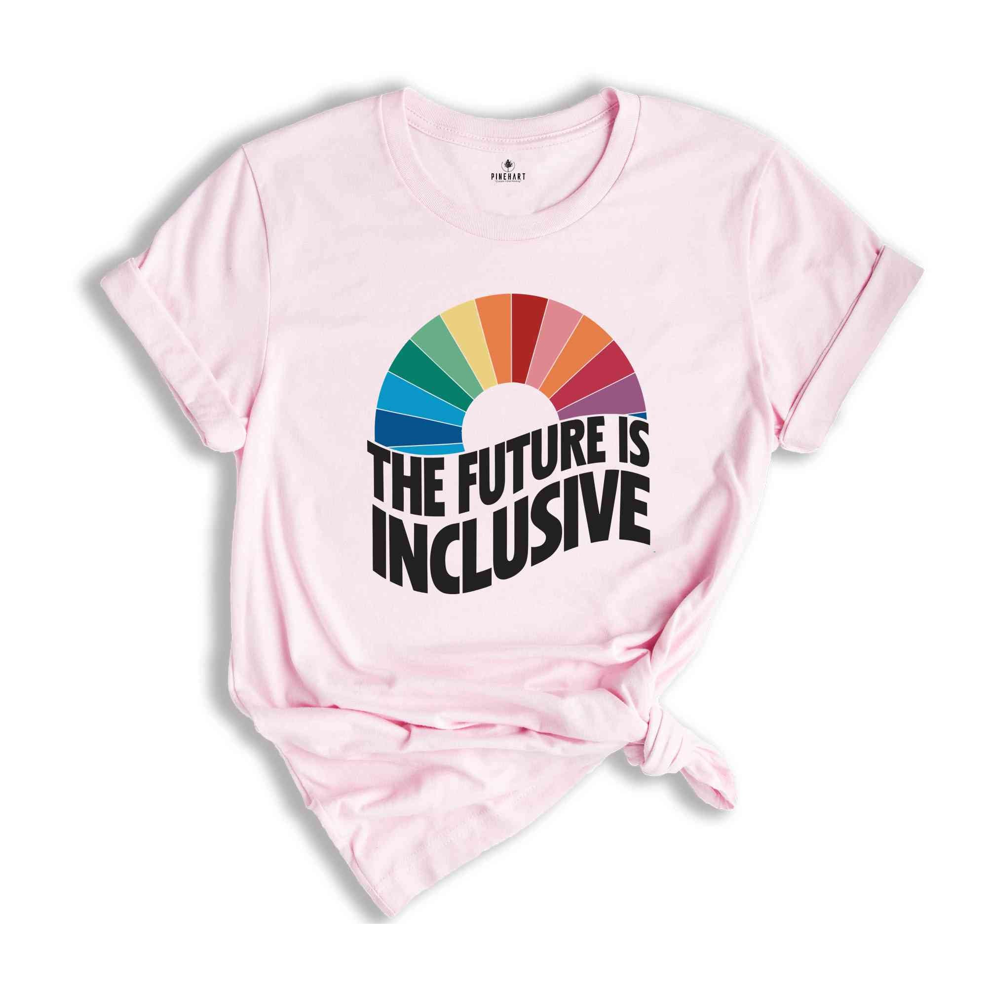 The Future Is Inclusive Shirt, Rainbow Pride Shirt, Trans Rights Shirt, LGBTQ Gift Shirt, Gay Pride Shirt, The Future Is Queer Shirt