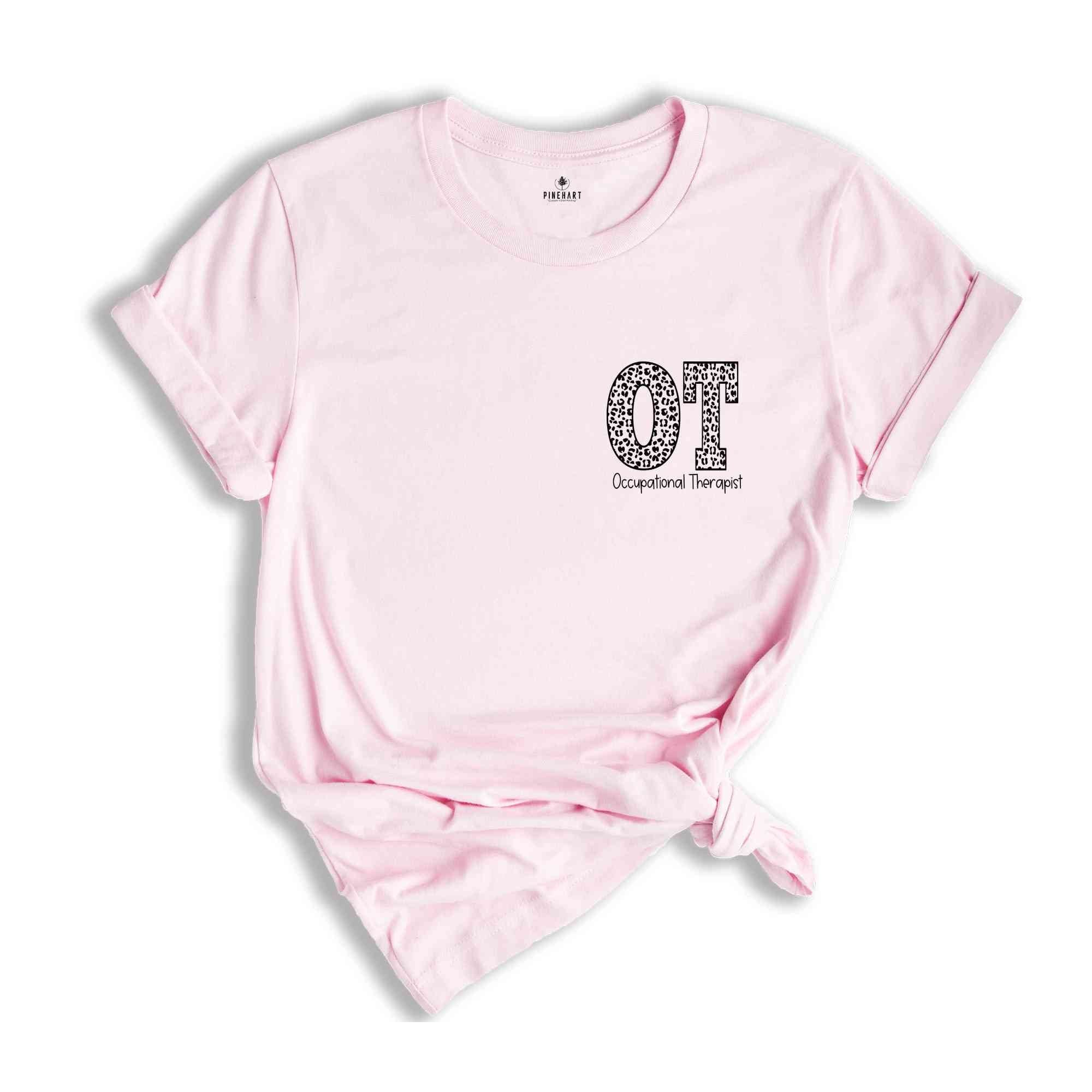 Occupational Therapy, Therapist Shirt, OT Shirt, OT Gift, Therapist Apparel, Gift for Occupational Therapist