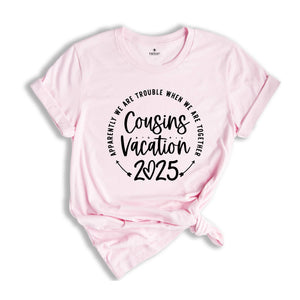 Cousins Vacation Shirt, Warning 2025 Cousin Trip In Progress, Vacation Tee, Cousin Trip T-Shirt, Matching Cousin Vacation Tee