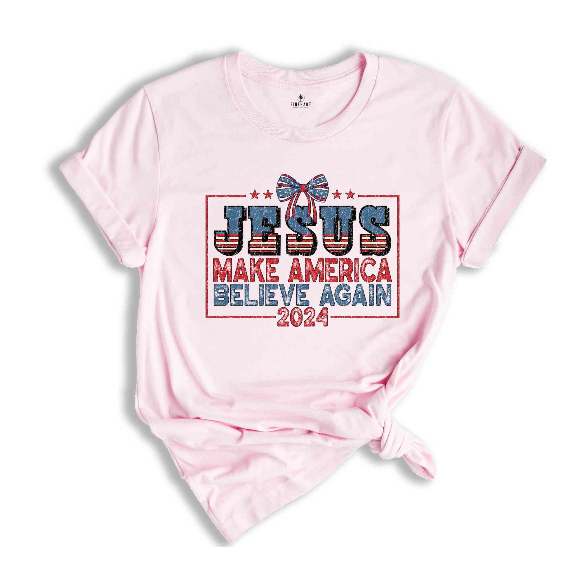 Jesus Make America Believe Again Shirt, America Shirt, USA Shirt, Red White And Blue, Independence Day Shirt, Patriotic Shirt, 4th Of July