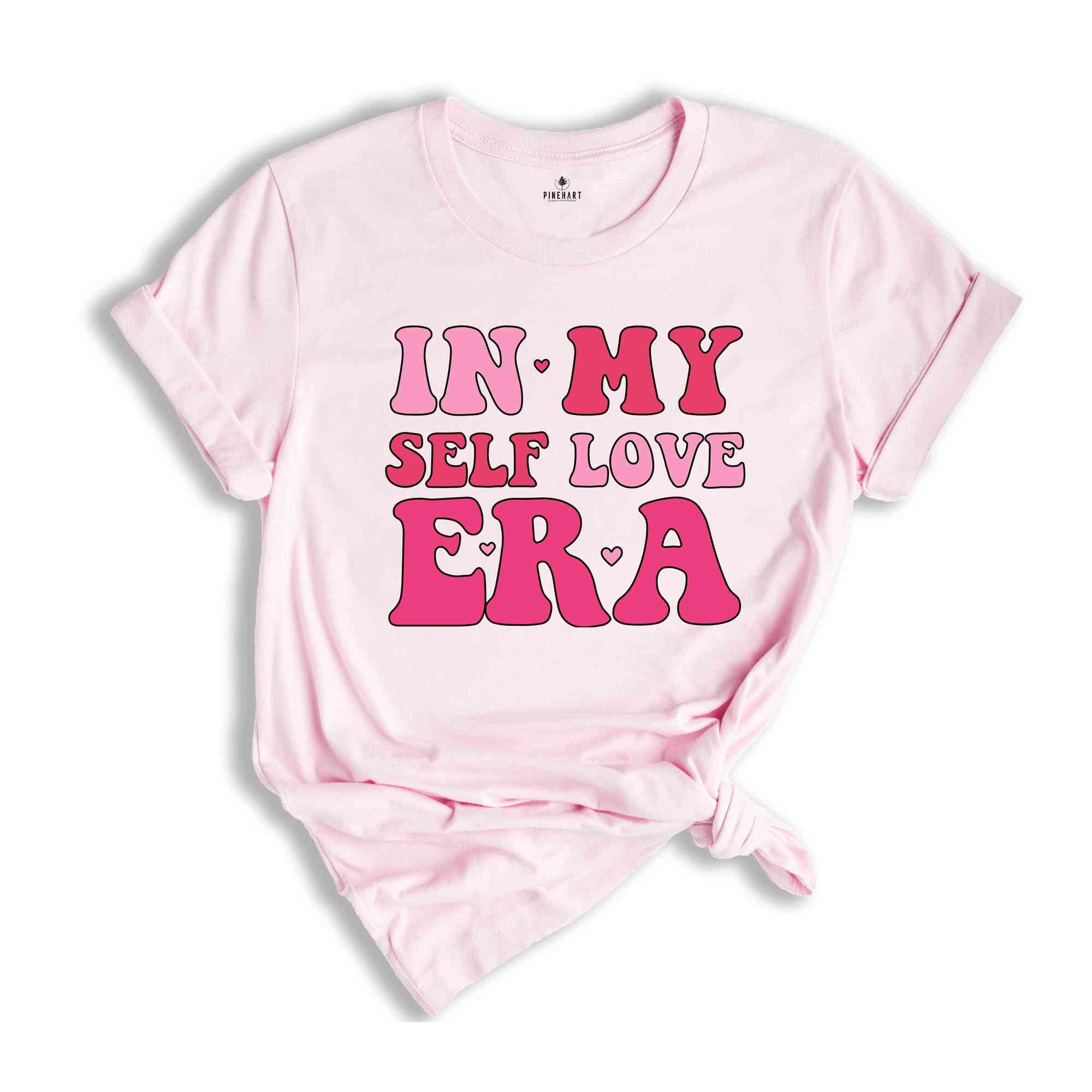 I n My Self Love Era Shirt, Self-love Shirt, Retro Valentine Shirt, loved Mama Shirt, heart valentine Shirt, Valentine’s Day Shirt