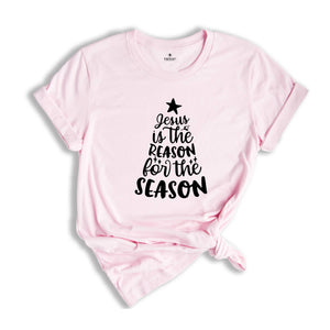 Jesus is the Reason for the Season Christmas Shirt, Jesus Christmas Shirt, Christian Christmas, Holiday Shirt, Christmas Gift