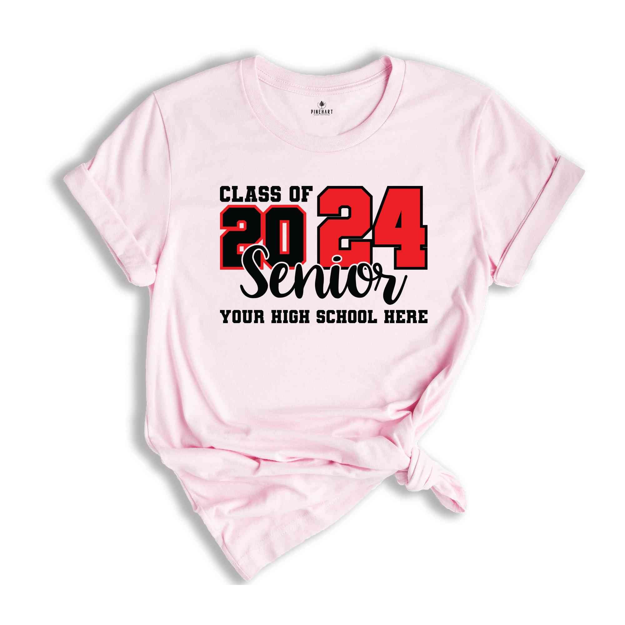 Custom Class Of 2024 Shirt, High School Shirt, Customized Shirt, Senior Shirt, Personalized Senior Shirt, Matching Shirt, Graduation Shirt