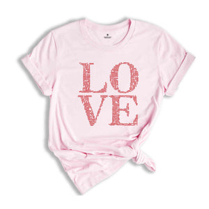 LOVE Word Cloud Typography Shirt, All Love Word In One Word Shirt, Valentines Shirt, Happy Valentines Day Shirt, Couple Matching Shirt