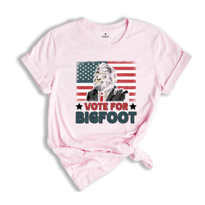 Vote For Bigfoot Shirt, Funny Election Shirt, Bigfoot Shirt, America Shirt, Republican Shirt, 2024 Election Shirt, Election 2024 Shirt