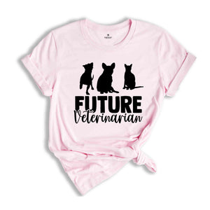 Veterinarian Shirt, Future Veterinarian Shirt, Vet Shirt, Vet Tech Shirt, Veterinary Shirt, Vet Medicine TShirt, Vet Assistant Tshirt