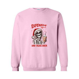 Expensive Difficult And Talks Back Sweatshirt, Sarcastic Christmas Sweater, Skeleton Christmas Sweatshirt