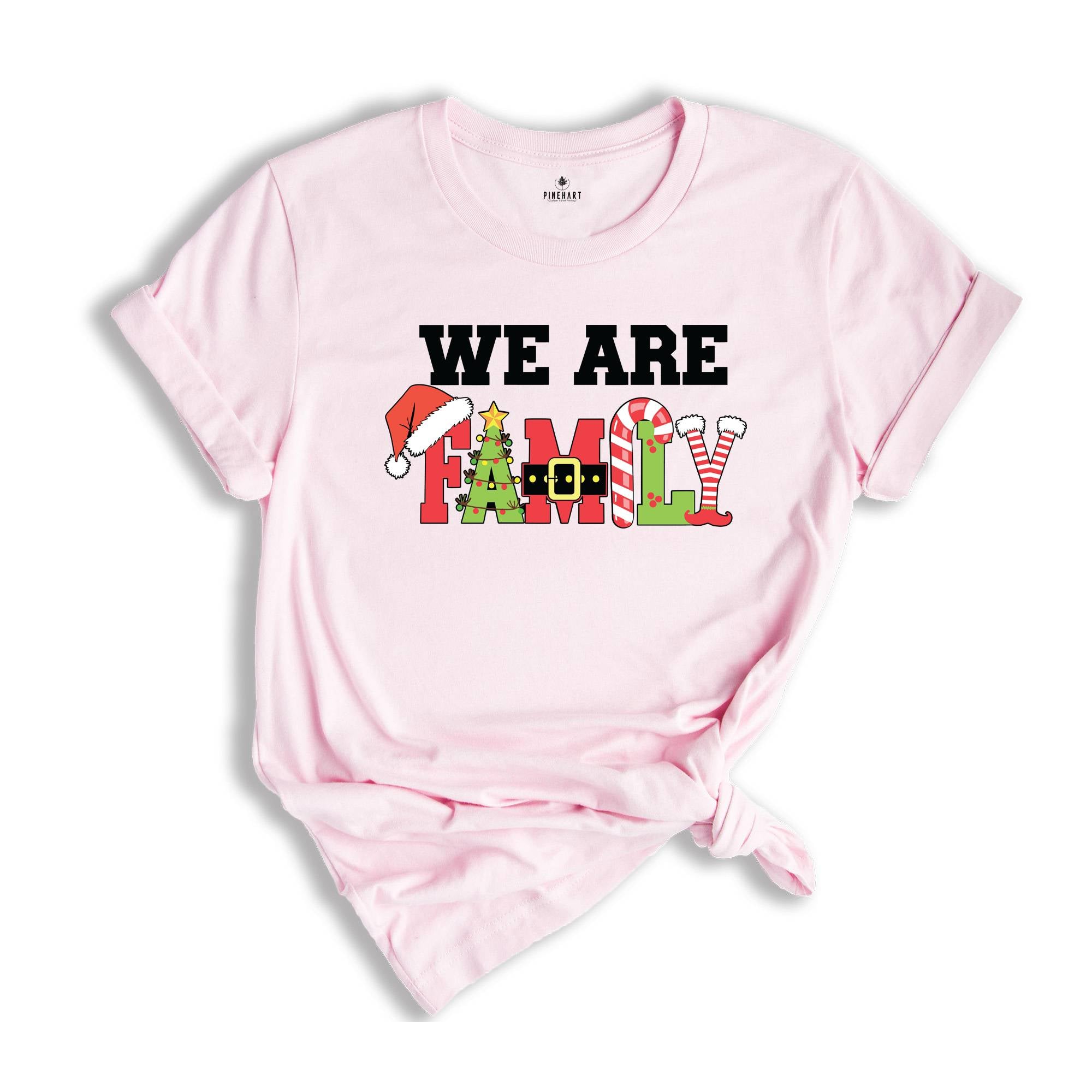 We Are Family Christmas Shirt, Matching Christmas Shirt, Christmas Pajamas Shirt, Family Shirt, Family Christmas Shirt, Christmas Shirt