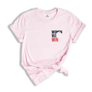 Women Will Win Shirt, Madam President Shirt, Kamala Harris Shirt, Gift For Democrat, Vote Kamala Shirt, Pro Democrat Shirt