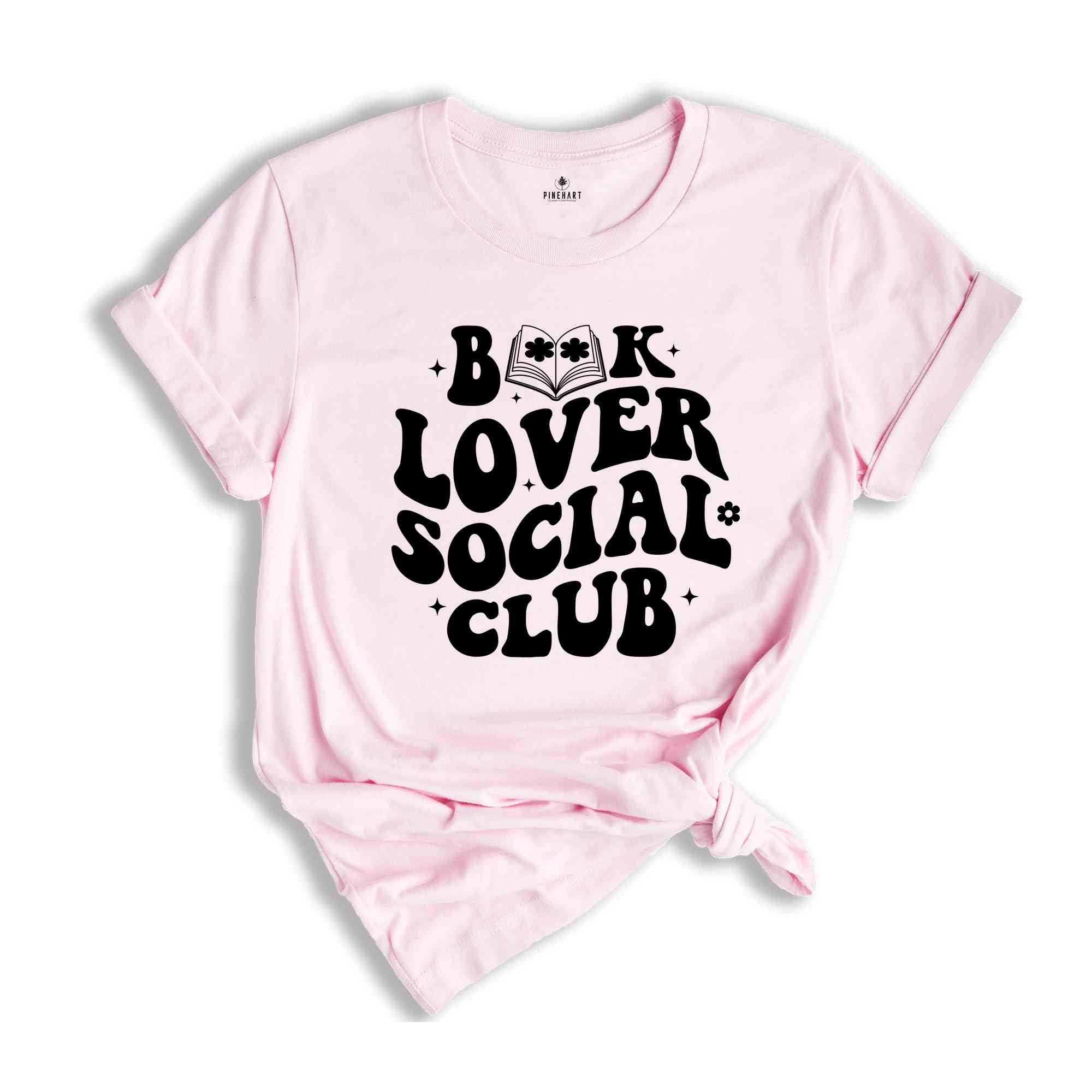 Book Lover Social Club Shirt, Bookish Shirt, Bookworm Shirt, Social Club Shirts, Book Club Shirt, Book Lover Shirt, Librarian Shirt