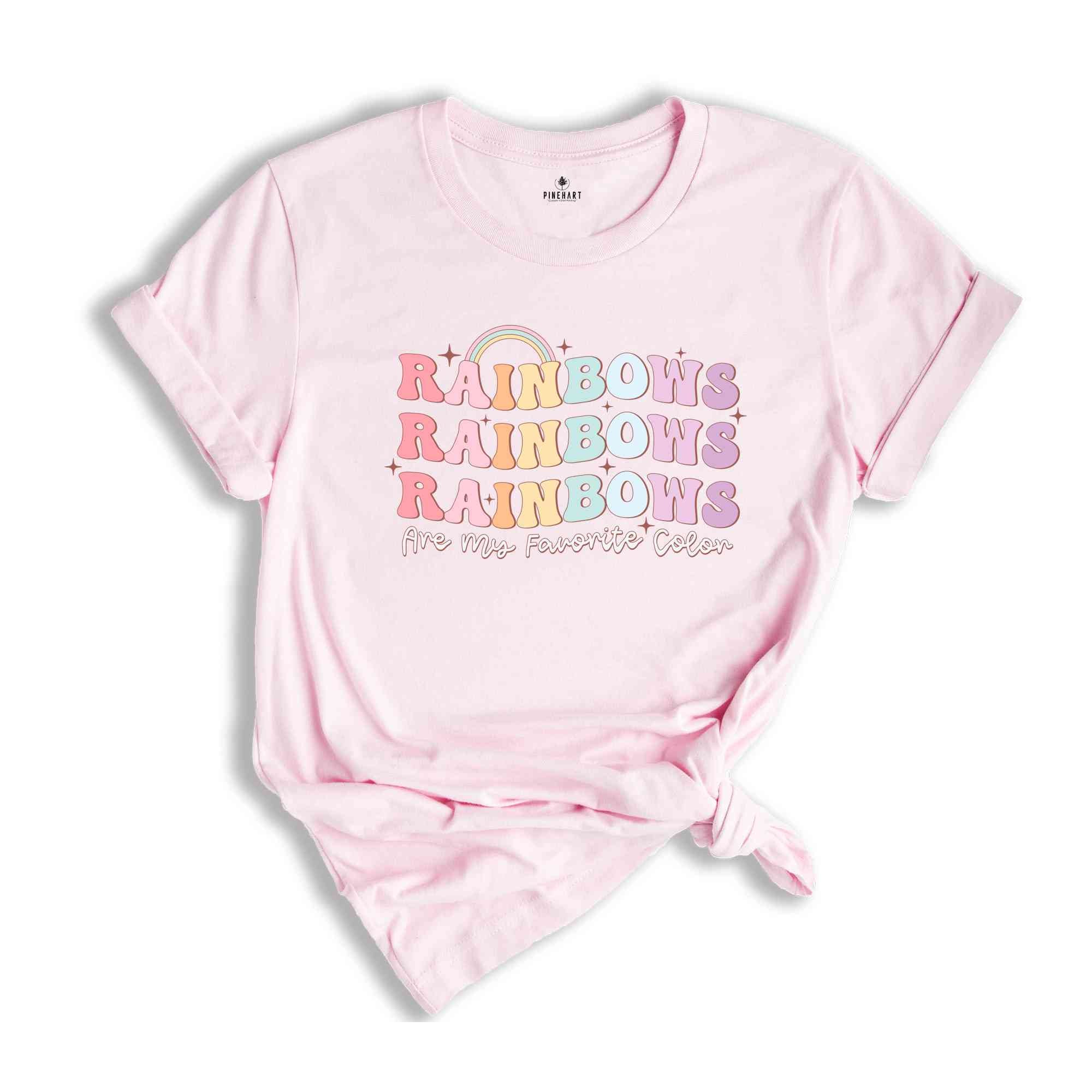 Rainbows Are My Favorite Color Shirt, Human Rights Shirt, Love Is Love Shirt, Trans Pride Shirt, LGBTQ Pride Shirt, Pride Ally Shirt