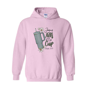 Jesus Fills My Cup Hoodie, Religious Hoodie, Religious Hoodie, Psalm Hoodie, Jewish Hoodie, Jewish Hoodie