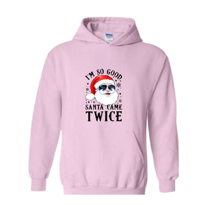 Santa Came Twice Hoodie, Christmas Hoodie, Christmas Gift, Christmas Pajamas, Funny Christmas Hoodie, Naughty Christmas Outfit