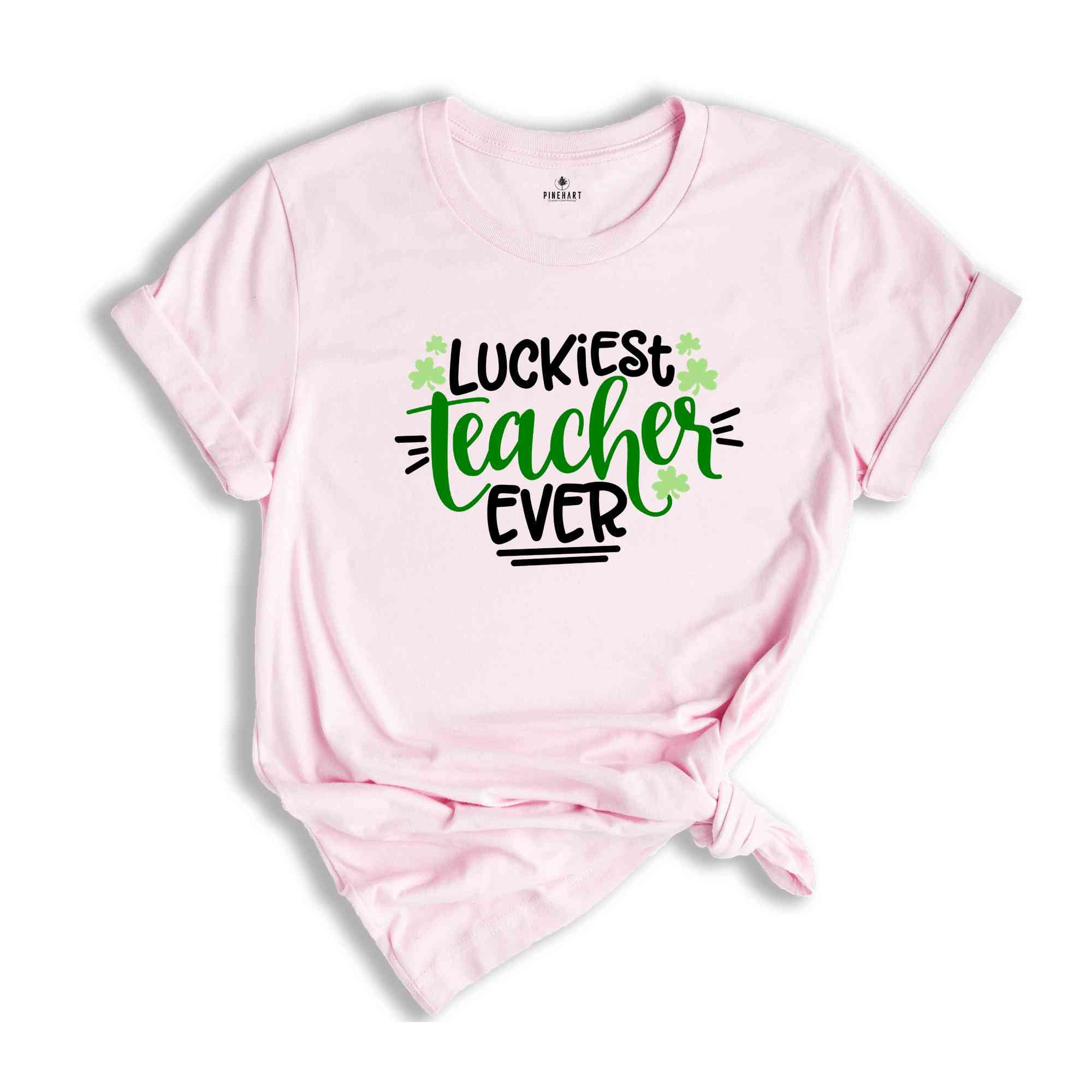 Luckiest Teacher Ever T-shirt, St Patricks Day T-shirt, Teacher Sweatshirt, Four Leaf Clover T-shirt