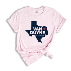 Beth Van Duyne 2024 Congressional Elections T-Shirt, Beth Van Duyne for Congress 2024 Texas November Elections Campaign Shirt