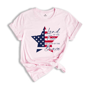 America Land Of The Free Shirt, America Flag Shirt, 4th Of July Shirt, Independence Day Shirt, Patriotic Shirt, USA Shirt, America Shirt