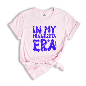 In My Minnesota Era Shirt, Mental Health Shirt, Inspirational Shirt, Self Care Shirt, In My Era Shirts, Self Love Shirt