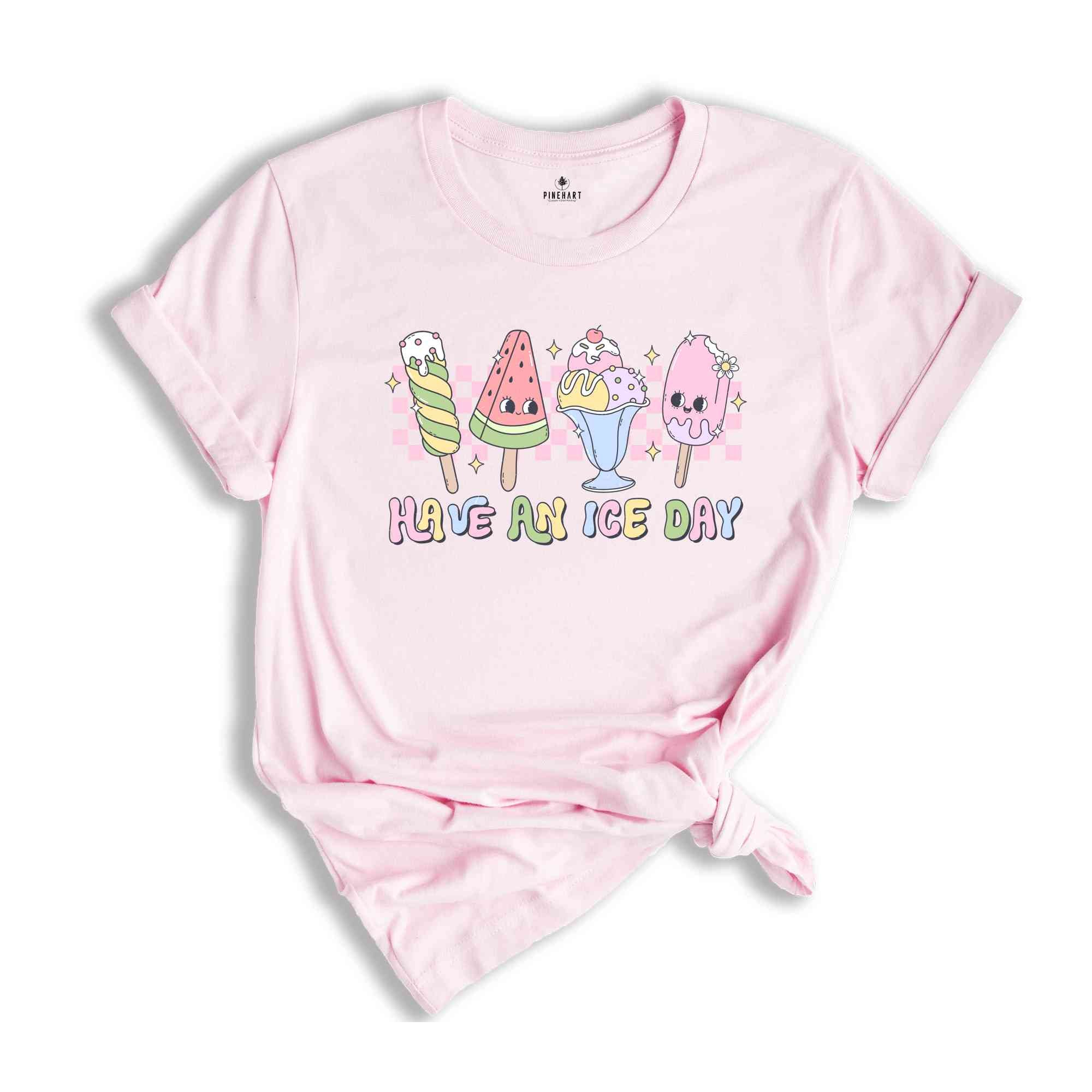 Have An Ice Cream Shirt, Cute Summer Shirt, Beach Shirt, Summer Vibes Shirt, Popsicle Shirt, Fun Summer Shirt, Ice Cream Shirt