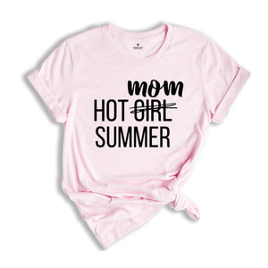 Funny Summer Shirt, Hot Mom Summer Shirt, Funny Mom Shirt, Funny Beach Shirt, Women Vacation Shirt, Funny Vacation Shirt, Trendy Shirts