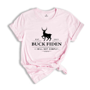 Buck Fiden Shirt, Anti Biden Shirt, Funny Biden Shirt, 2024 Election Shirt, Trump Supporters Shirt, Political Shirt, Vote Shirt, USA Shirt