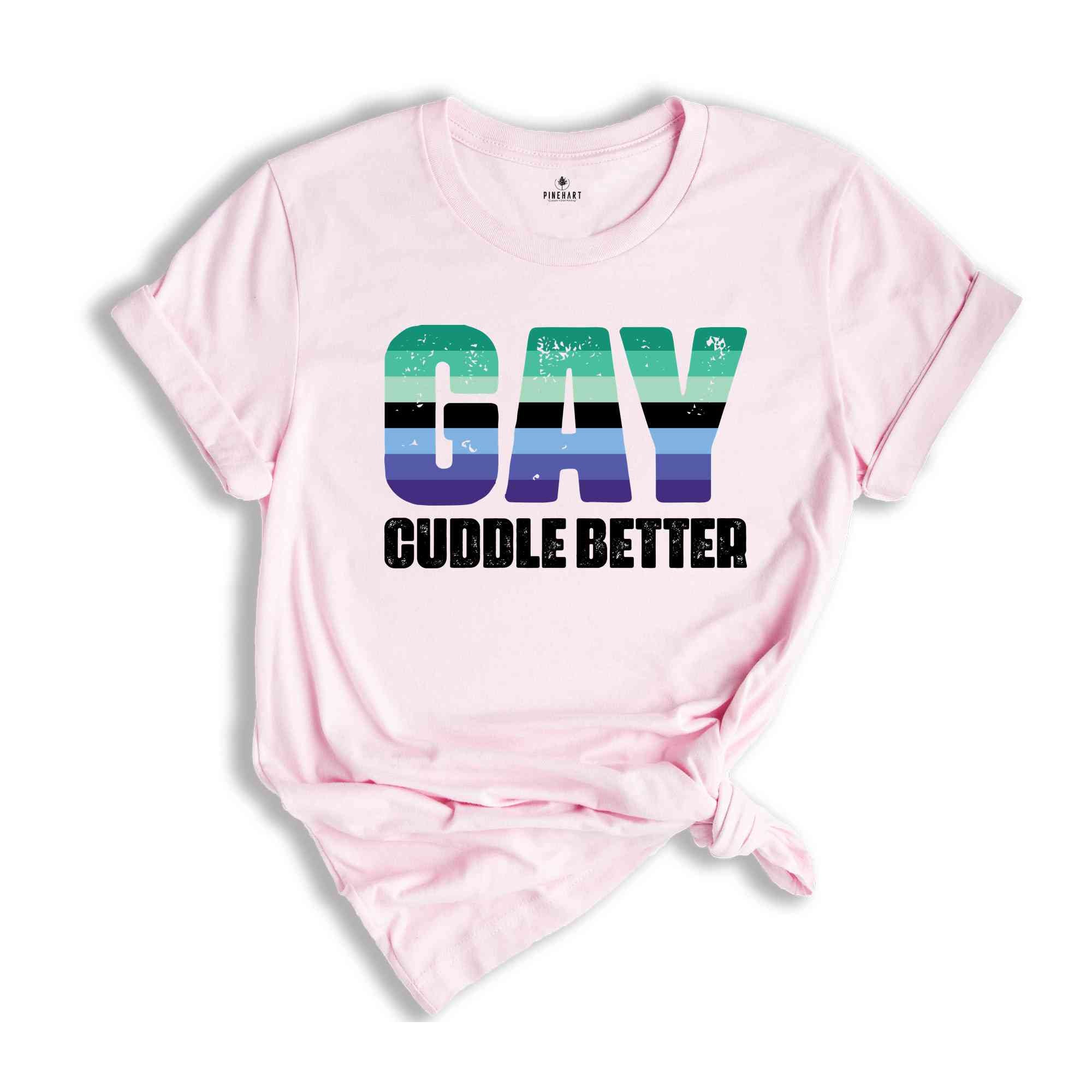 Gay Cuddle Shirt, Gay Pride Shirt, Rainbow Shirt, Equality Shirt, Pride Month Shirt, Queer Shirt, Pride Ally Shirt, Support LGBT Shirt