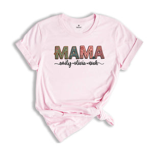 Personalized Mom With Names Shirt, Custom Mama Shirt, Floral Mama Shirt, Mothers Day Gift, Mom Gift, Kids Name Shirt, Custom Name Shirt