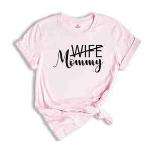 Mom Life Begins, New Wife and Mommy Shirt