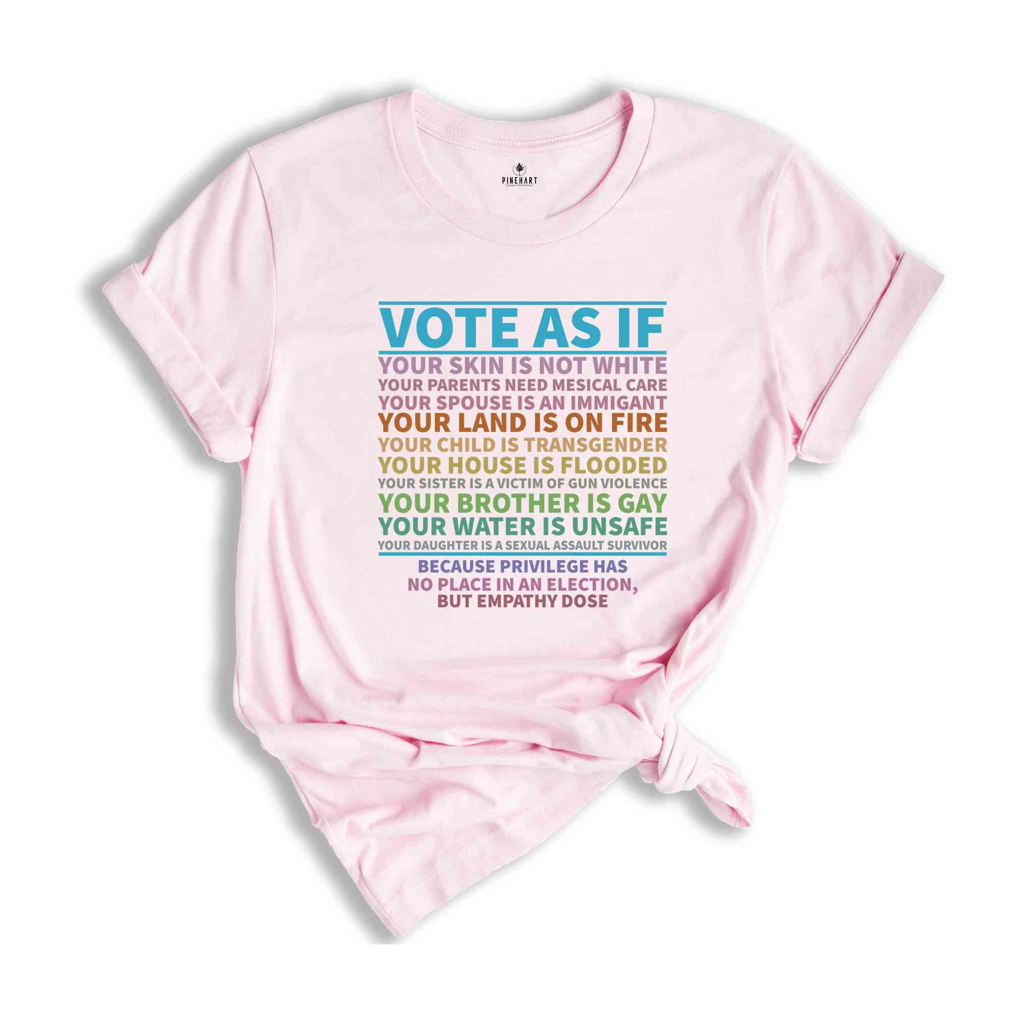 Vote As If Your Skin Is Not White Shirt, Vote Shirt, Vote Like Ruth Sent You Shirt, Election 2024 Shirt, Trump Shirt, Equality Shirt